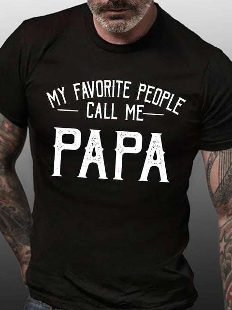 My Favorite People Call Me PAPA Printing Men's Short Sleeve Tee