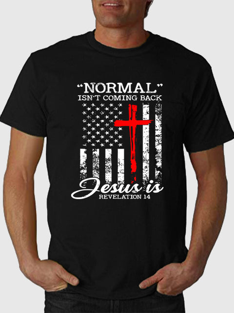 Normal Isn't Coming Back But Jesus Printing Short Sleeve Tee